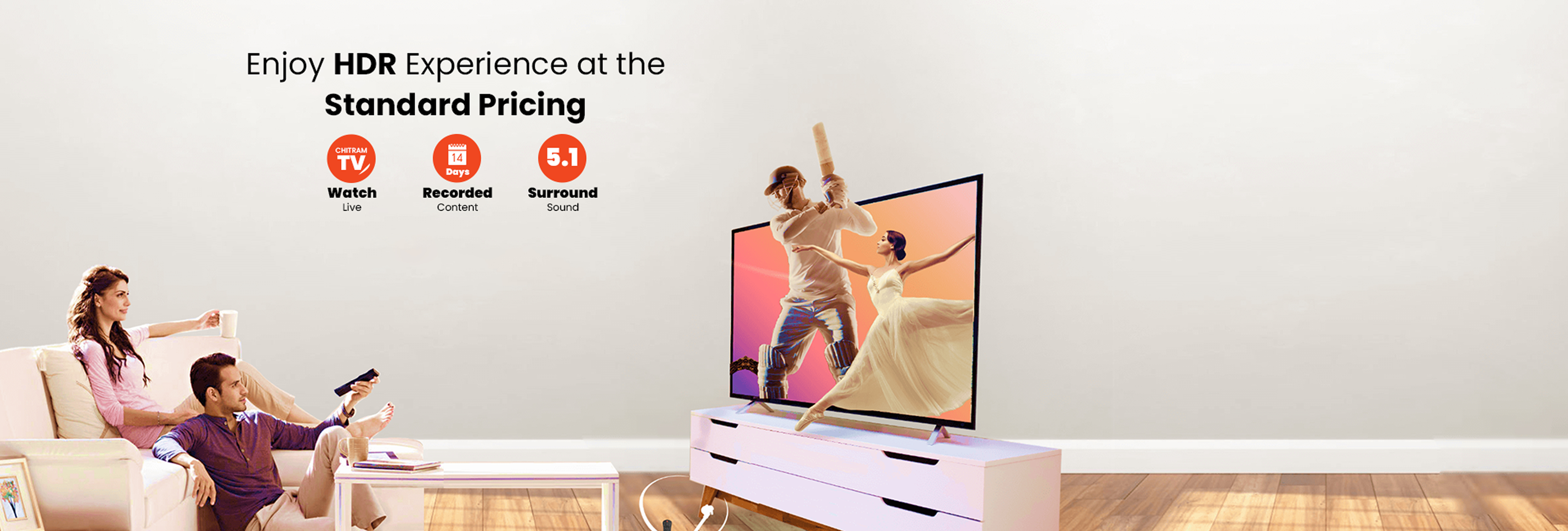 Enjoy HDR experience at the standard pricing